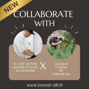Collaboration entre Terroir-06 et le chef pâtissier Victor Santificetur lors d’une création gourmande